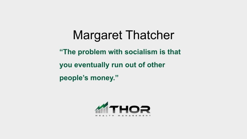 Margaret Thatcher Quote - Thor Wealth Managment, Inc.